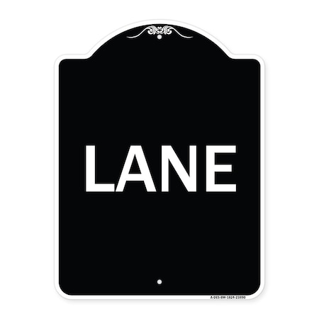 Signmission Designer Series Sign-Lane, Black & White Heavy-Gauge Aluminum Sign, 24" x 18", BW-1824-23890 A-DES-BW-1824-23890